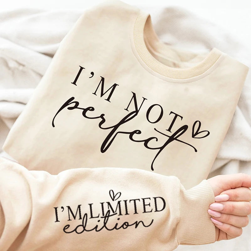 I'm Not Perfect Print Sweatshirt